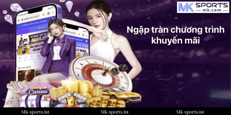 Hướng Dẫn Tham Gia Khuyến Mãi MK Sports